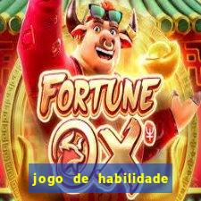 jogo de habilidade para ganhar dinheiro